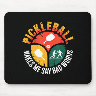Pickleball saying funny humour for tournament mouse pad