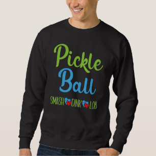 Pickleball Smash Dink Lob with Hearts Sweatshirt