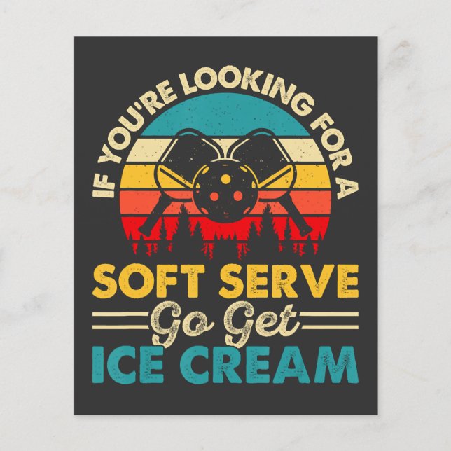 Pickleball Soft Serve Funny Sports Pun Flyer (Front)