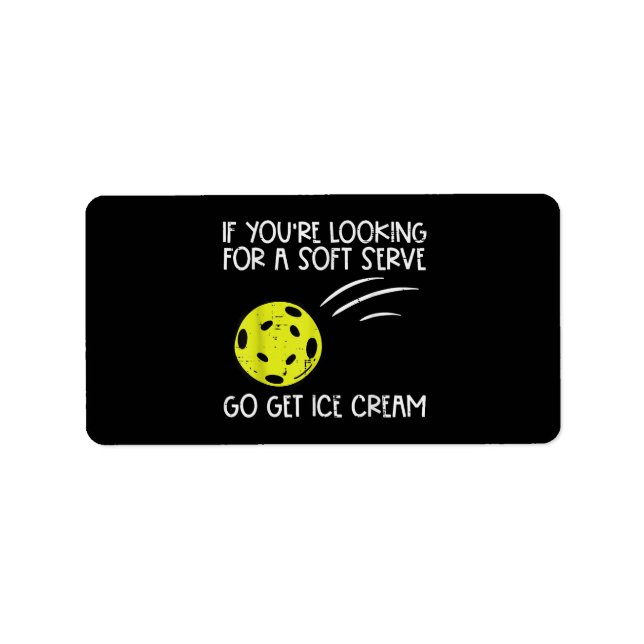 Pickleball Soft Serve Get Ice Cream Pickle Ball Me Label (Front)