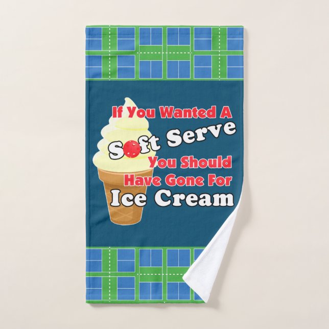 Pickleball Soft Serve? Go for Ice Cream Instead Hand Towel (Hand Towel)