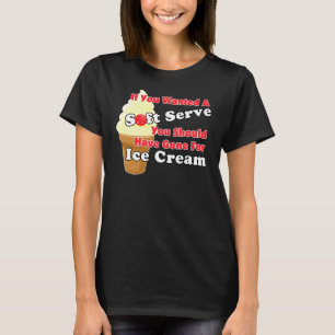 Pickleball Soft Serve, Go for Ice Cream Instead T-Shirt