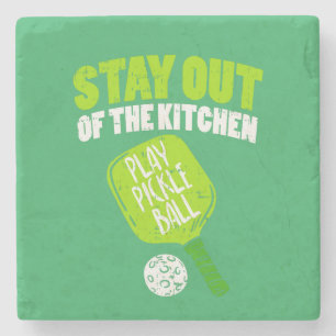 Pickleball - Stay Out Of The Kitchen Stone Coaster