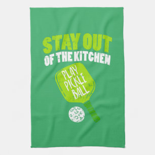 Pickleball - Stay Out Of The Kitchen Tea Towel