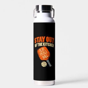 Pickleball - Stay Out Of The Kitchen  Water Bottle