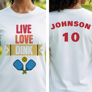 Pickleball Team Live Love Dink Paddle T-Shirt