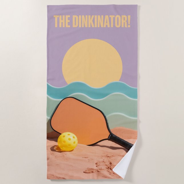 Pickleball THE DINKINATOR Beach Towel For Team (Front)