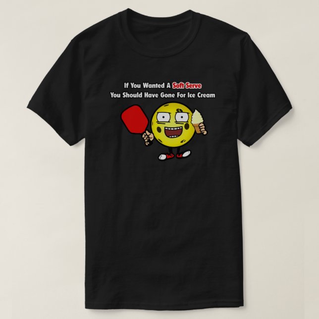 Pickleball Vanilla Soft Serve Yellow Ball Funny T-Shirt (Design Front)
