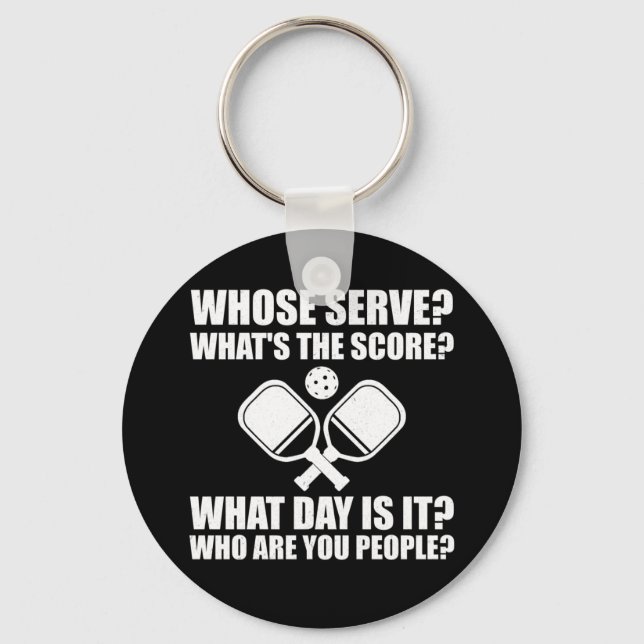 Pickleball Whose Serve Score League Pickleball Key Ring (Front)