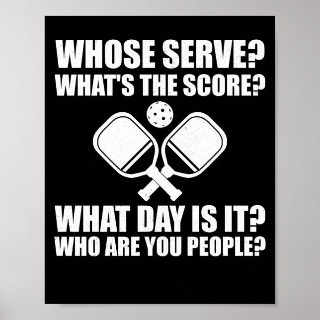 Pickleball Whose Serve Score League Pickleball Poster (Front)
