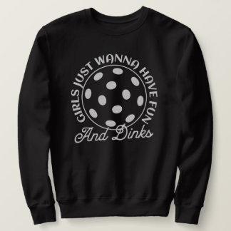 Pickleball Women Funny Quote Sweatshirt
