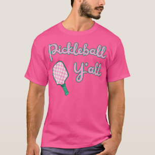 Pickleball Y'All 1990'S Preppy Pink And Green Padd T-Shirt