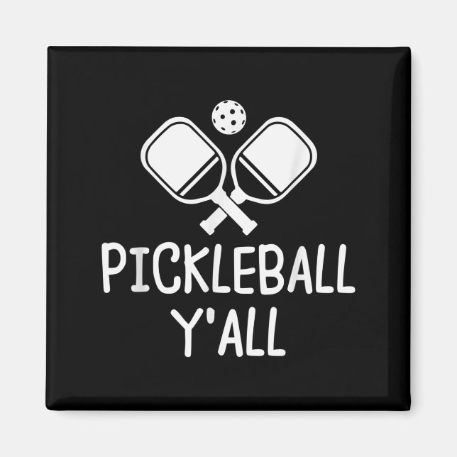 Pickleball y'all funny paddle ball pickle  magnet (Front)
