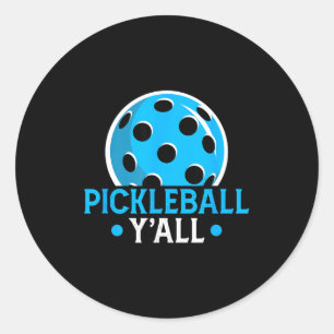 Pickleball ya'll funny pickle ball saying novelty classic round sticker