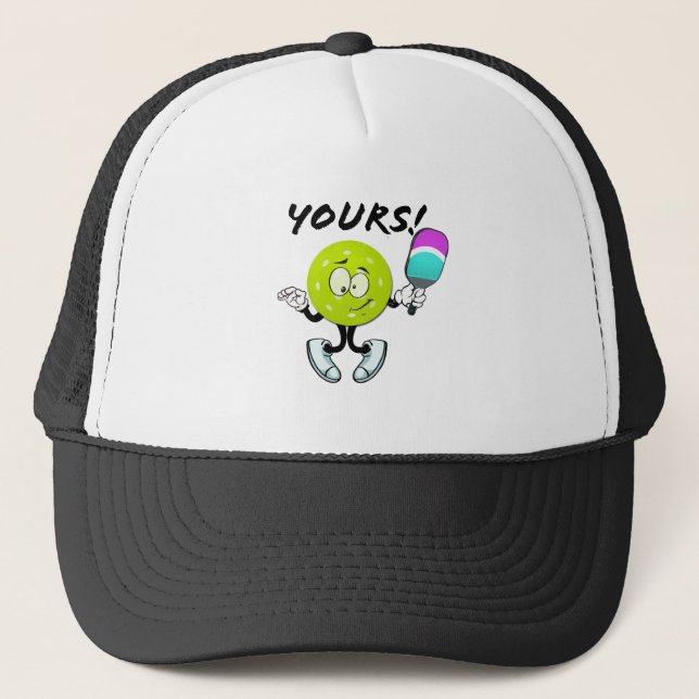 Pickleball: yours trucker hat (Front)