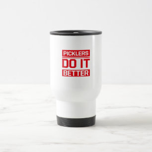 Picklers do it better  - Pickleball Travel Mug