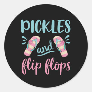 Pickles and Flip Flops Classic Round Sticker
