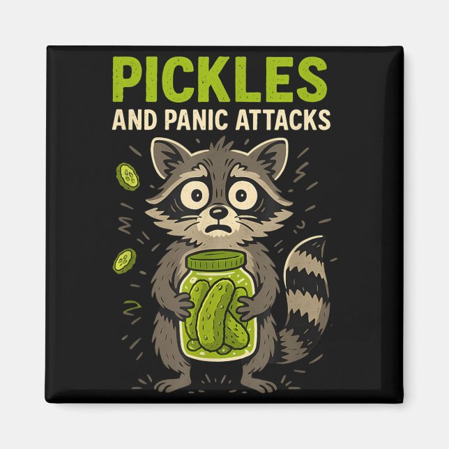 Pickles and Panic Attacks Racoon Trash Panda Magnet (Front)