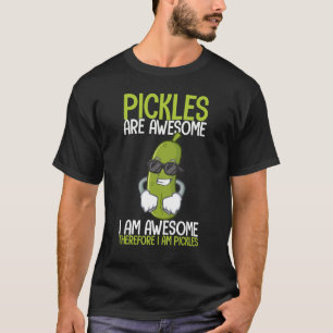 Pickles Are Awesome Therefore I'm Pickles  Vegan H T-Shirt