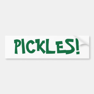 "PICKLES!" BUMPER STICKER