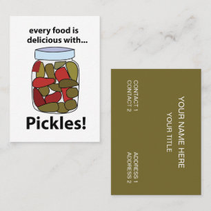 Pickles Every Food is Delicious With Pickles  Business Card