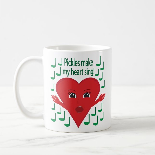 "Pickles make my heart sing!" Singing Heart Coffee Mug (Left)