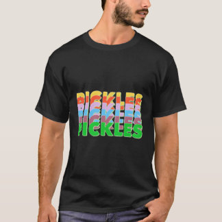 Pickles Pickles Pickles Pickles Pickles Pickles T-Shirt