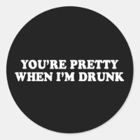Pickup Line - YOURE PRETTY WHEN IM DRUNK T-SHIRT
