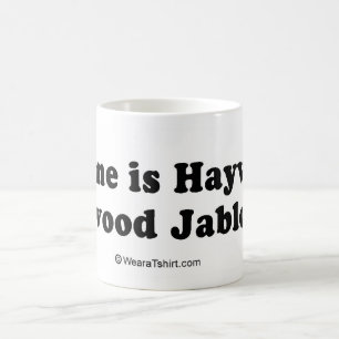 PICKUP LINES - "My name is Haywood Jablome" Coffee Mug