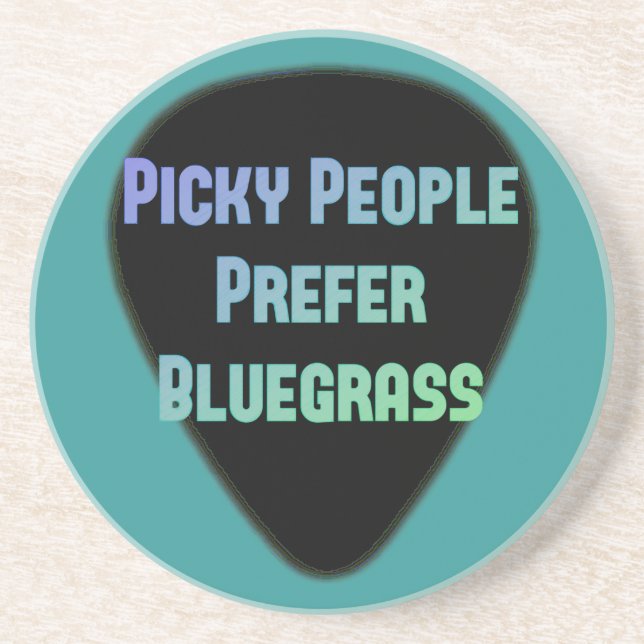 Picky People Prefer Bluegrass Coaster (Front)