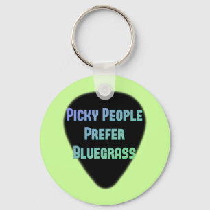 Picky People Prefer Bluegrass Key Ring