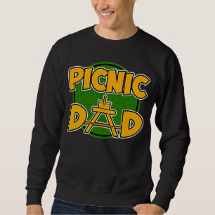 Picnic Dad Picnic Father's Day Sweatshirt