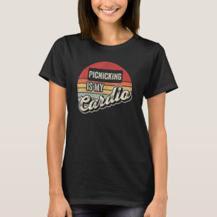 Picnicking Is My Cardio Vintage Retro Picnic T-Shirt