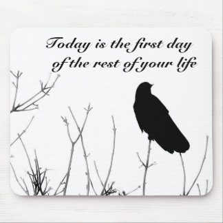 Picture 006c, Today is the first day of the r... Mouse Pad