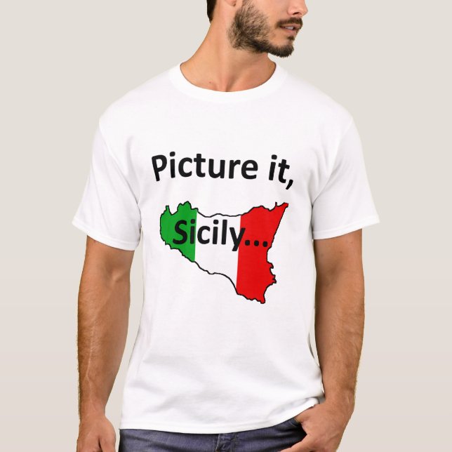 Picture it, Sicily T-Shirt (Front)