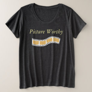Picture Worthy T-Shirt Plus Size T-Shirt