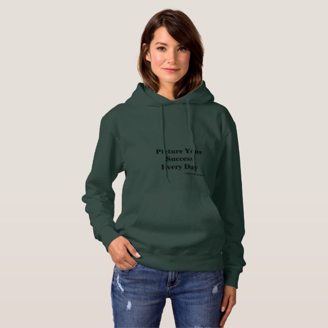 "Picture Your Success" Hooded Sweatshirt (Front Full)