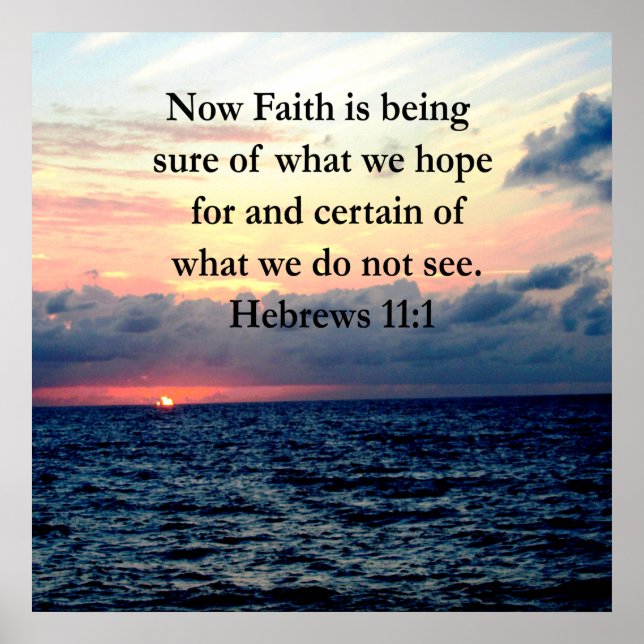PICTURESQUE HEBREWS 11:1 PHOTO DESIGN POSTER (Front)