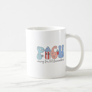 Picu Nurse 4th Of July Caring For Little Firecrack Coffee Mug
