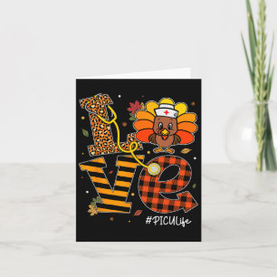 Picu Nurse Life Fall Nurse Turkey Thanksgiving Day Card
