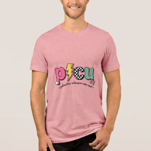 PICU Paediatrics Intensive Care Unit Nurse Shirt_1 Tri-Blend Shirt