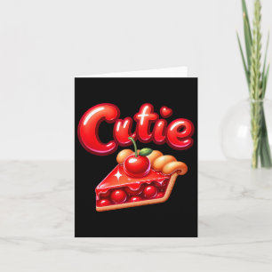 Pie Day Pi Day Thanksgiving Cherry Cute Pie Cutie  Card