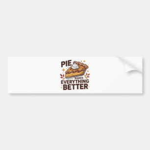 Pie Makes Better Bumper Sticker