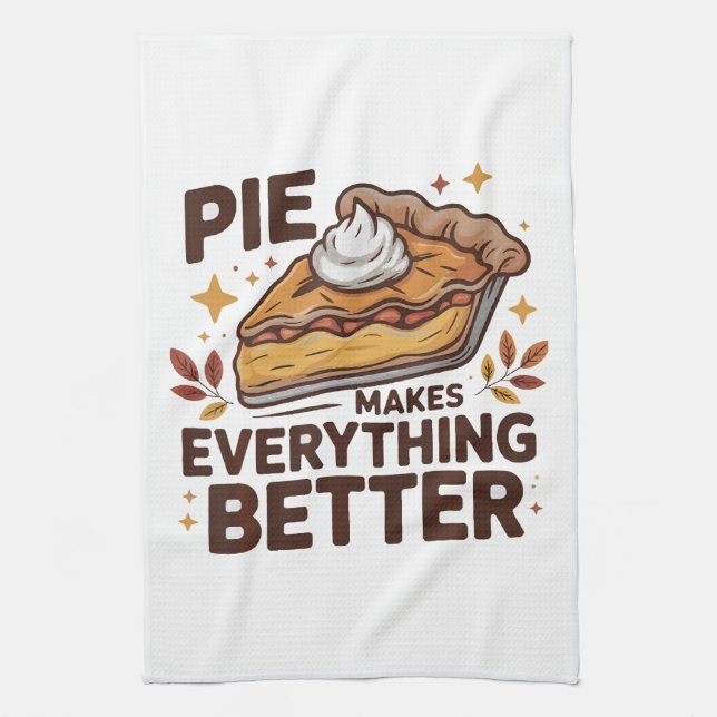 Pie Makes Better Tea Towel (Vertical)
