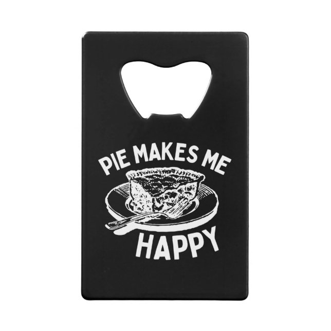 Pie Makes Me Happy Funny Pie (Front)
