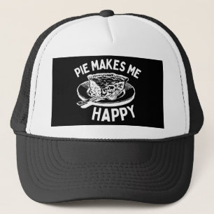 Pie Makes Me Happy Funny Pie Trucker Hat