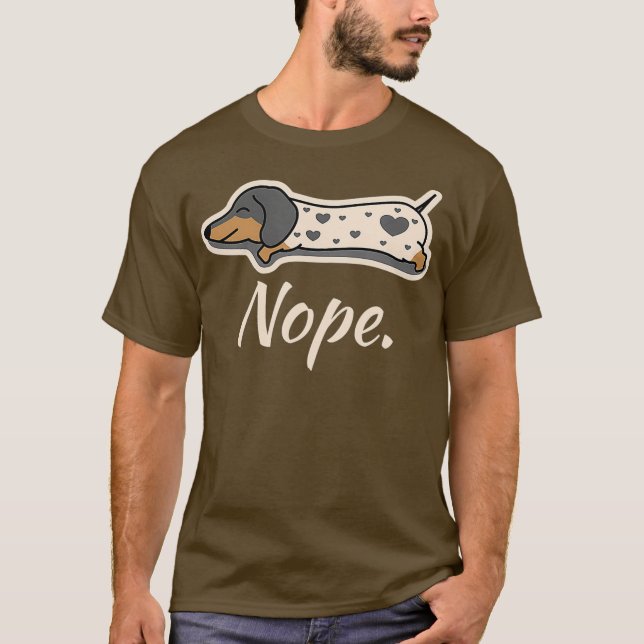 Piebald Dachshund Dog Lazy Nope Dachsie Wiener T-Shirt (Front)
