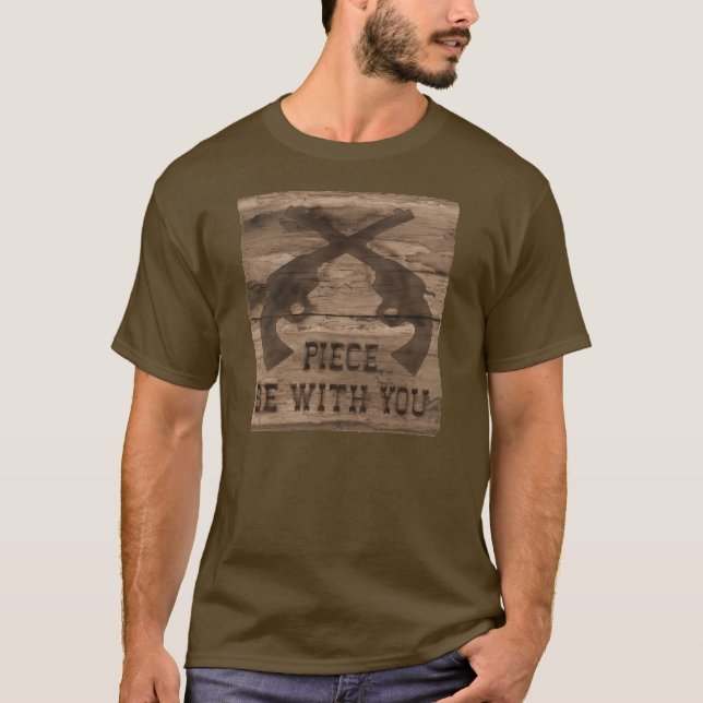 Piece Be With You Gun Shirt # 2 (Front)