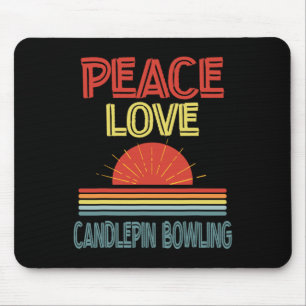 Piece Love Candlepin Bowling Funny Mouse Pad