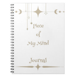 Piece of My Mind Notebook